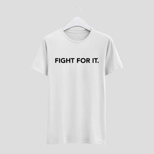 camiseta fight for it hombre blanca